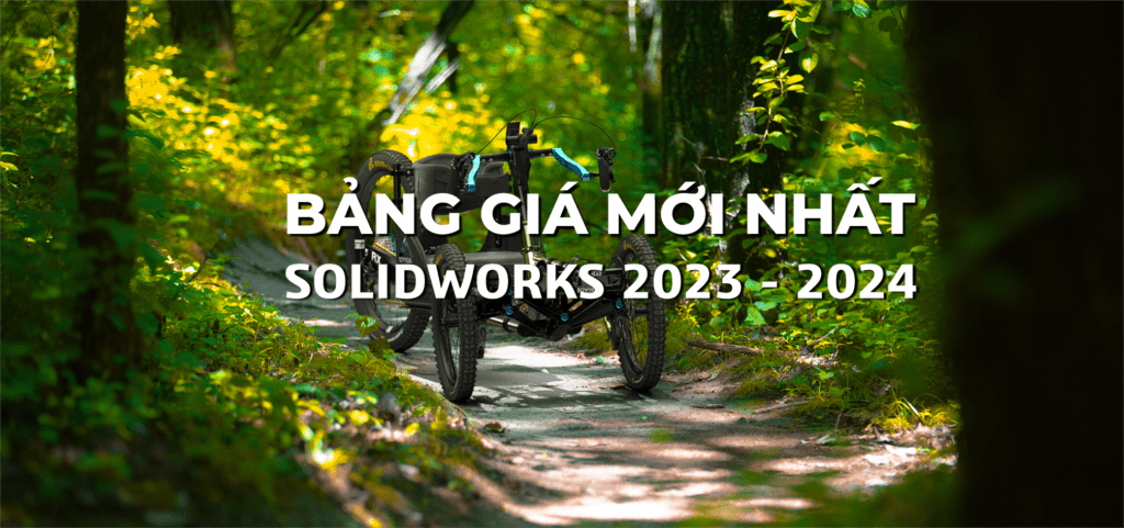 Bang gia solidworks 2024