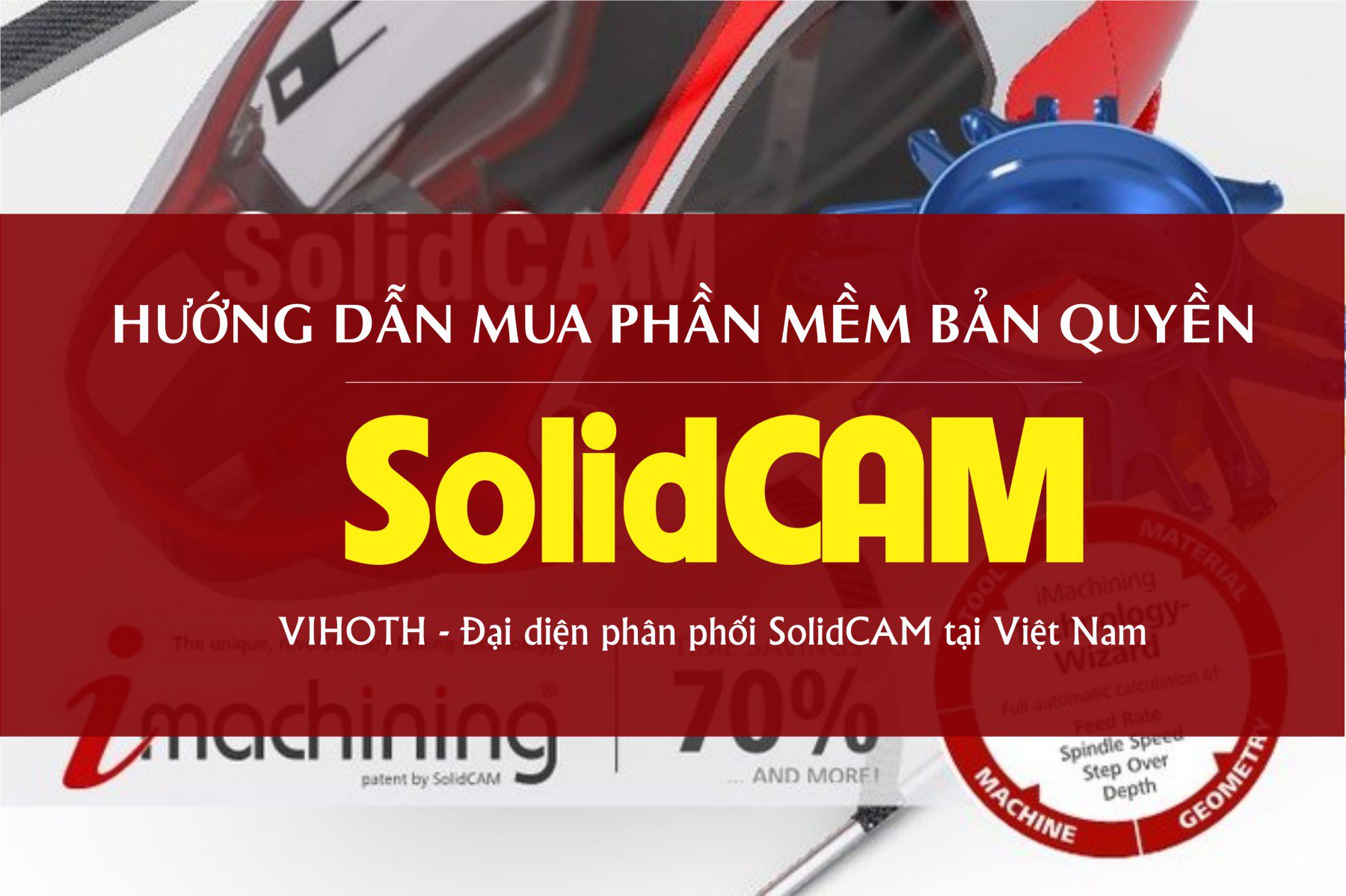 Hướng dẫn mua phần mềm SolidCAM bản quyền