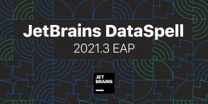 JetBrains DataSpell là gì? Download JetBrains DataSpell EAP 12 jebrains-data-spell-la-gi