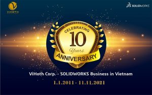 Dấu ấn 10 năm ViHoth và SOLIDWORKS tại Việt Nam 1 10 nam vihoth va solidworks