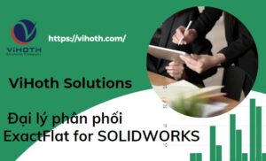 Phần mềm trải phẳng tấm: ExactFlat for SOLIDWORKS 47 dai ly phan phoi exactflat for solidworks