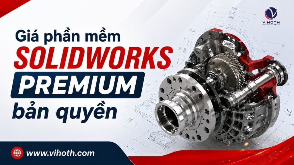 Giá phần mềm SOLIDWORKS Premium bản quyền 3 gia phan mem solidworks premium 1 1