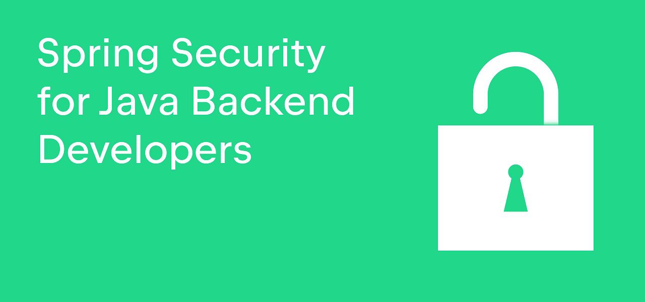 Khóa học Spring Security công nghệ an ninh mạng cho phát triển Backend