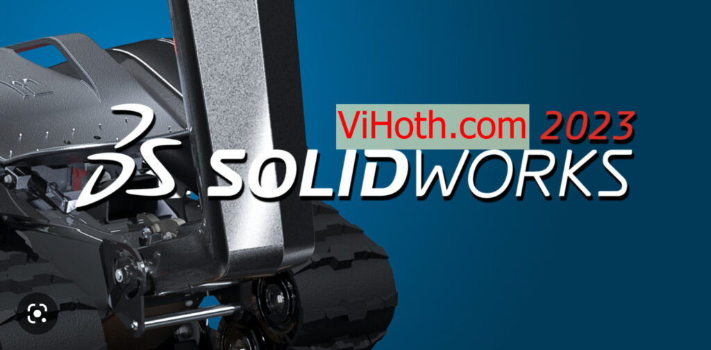 Download solidworks 2023 bản mới nhất