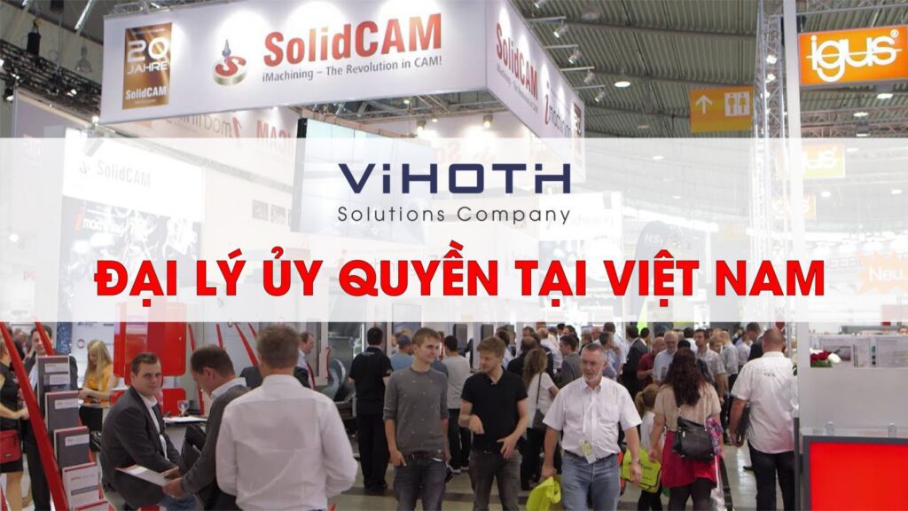 SolidCAM support đã có mặt tại Việt Nam luôn sẵn sàng hỗ trợ bạn