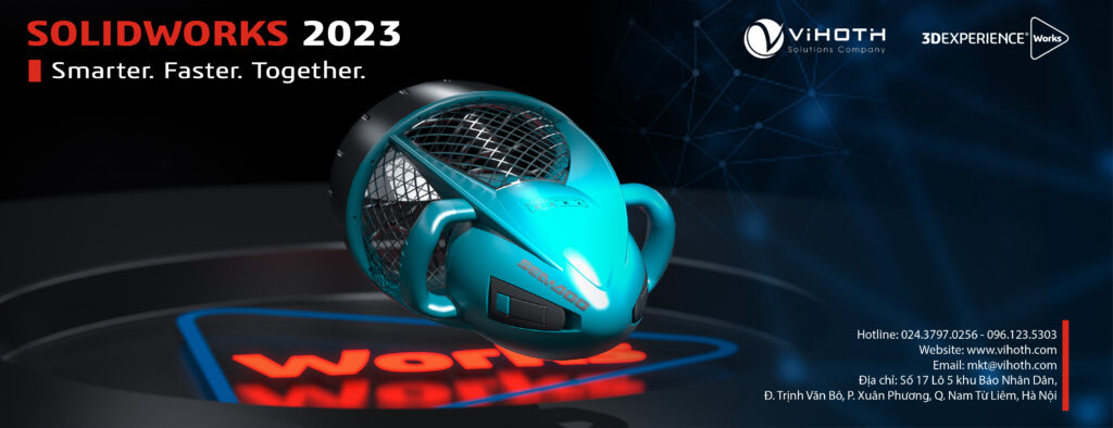 SolidWorks 2023 Smarter - Faster - Together