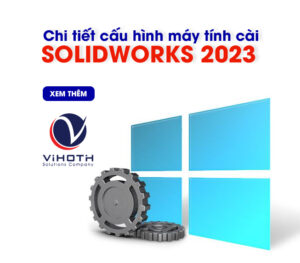cau hinh may tinh cai solidworks 2023 5
