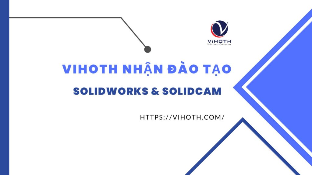 vihoth dao tao solidworks solidcam 1