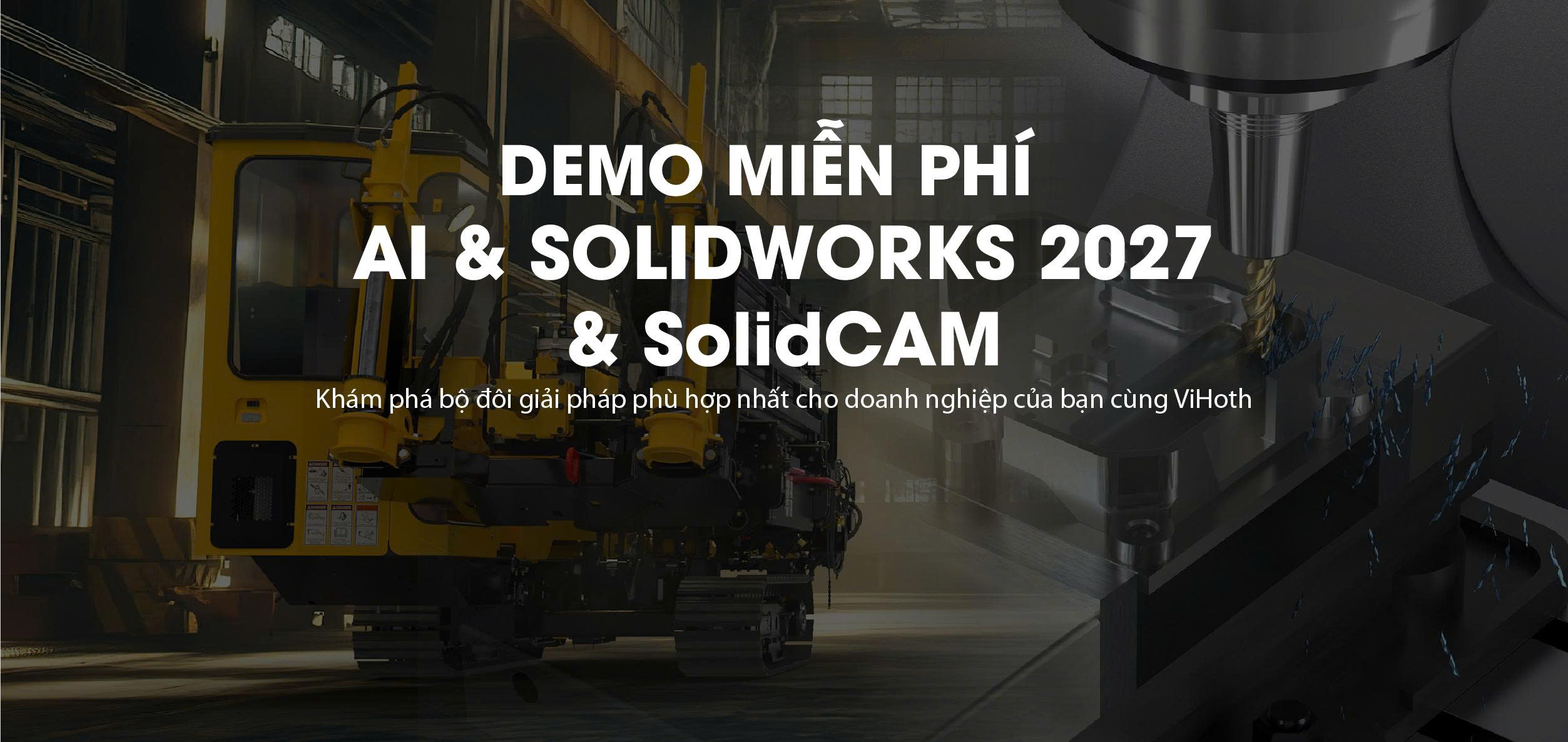 Demo miễn phí AI và SOLIDWORKS & SolidCAM