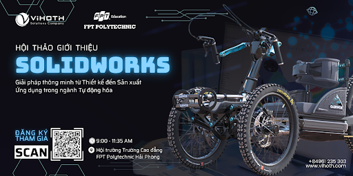 Hội thảo về SOLIDWORKS tại Trường Cao đẳng FPT Polytechnic