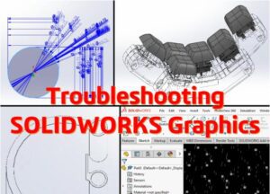 Các vấn đề về đồ họa hiển thị trên SOLIDWORKS 6 SOLIDWORKS va cac van de ve do hoa 0