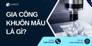 gia cong khuon mau la gi 1 1