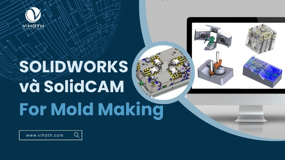 solidworks va solidcam for mold making
