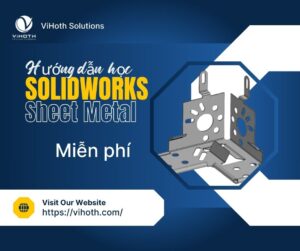 hoc solidworks sheet metal mien phi