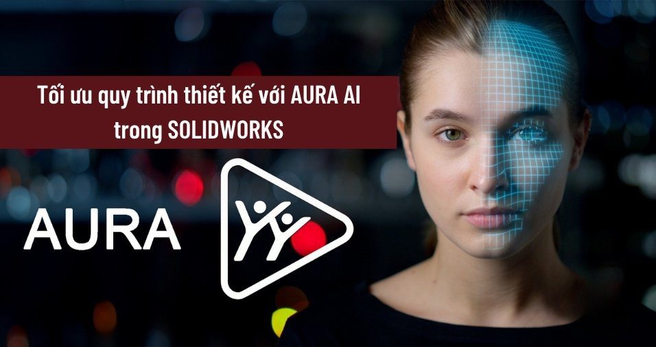 aura ai trong solidworksura ai trong solidworks