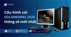 cau hinh cai solidworks 2026