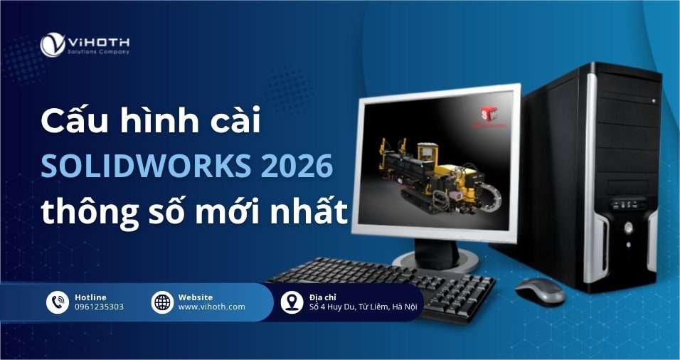 Cấu hình cài SOLIDWORKS 2026