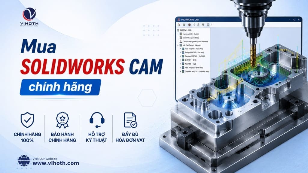 Mua SOLIDWORKS CAM chính hãng giá tốt 3 Mua SOLIDWORKS CAM chính hãng