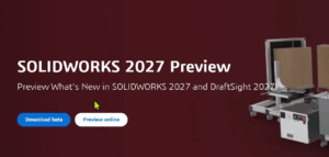 Khám phá SOLIDWORKS 2027 preview